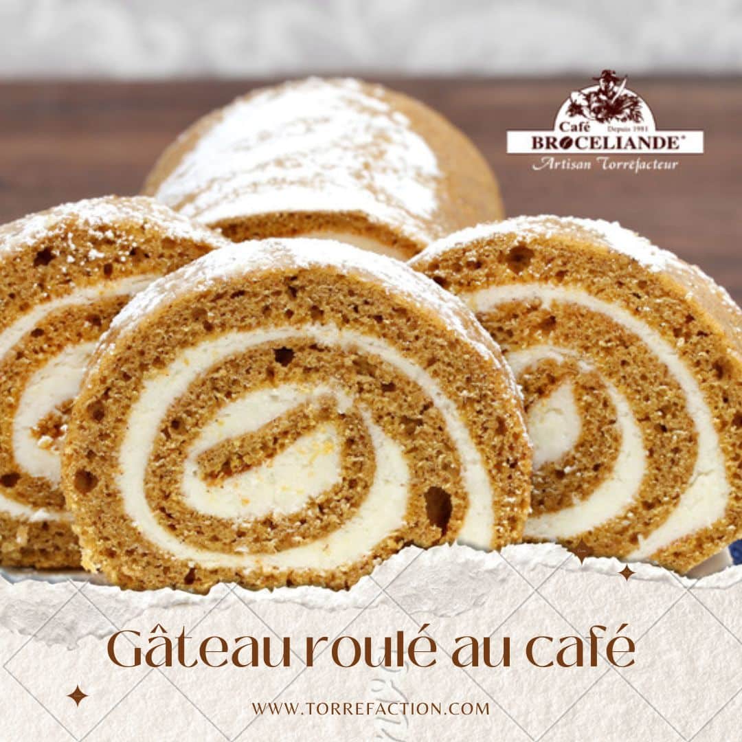 gateau roule au cafe torrefaction de broceliande
